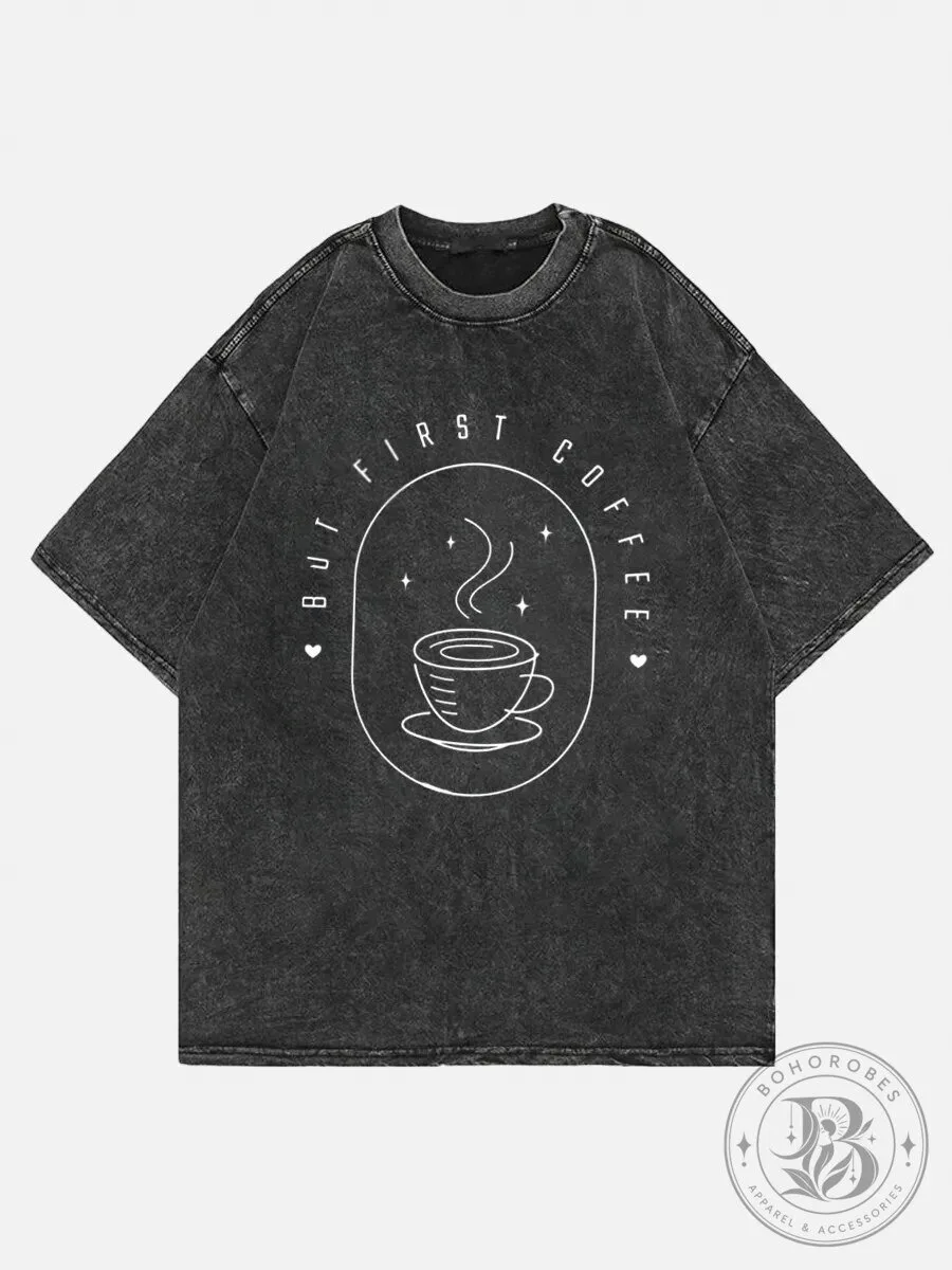 But First Coffee Washed Black Graphic T-Shirt